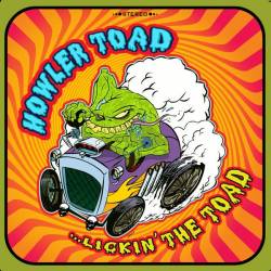 Howler Toad : Lickin' the Toad